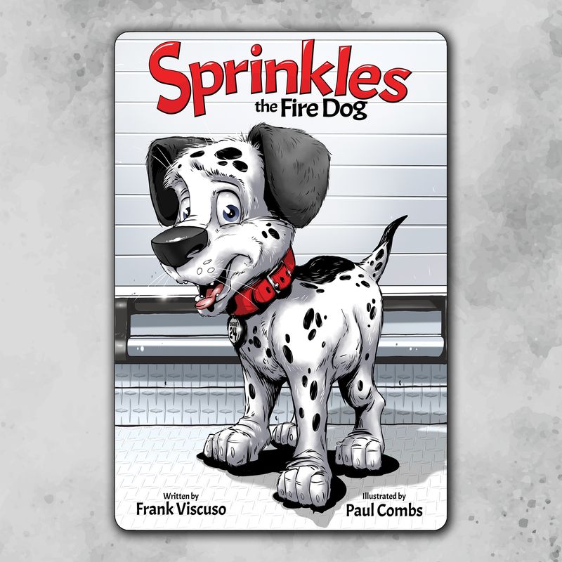 Sprinkles The Fire Dog - Paul Combs - Frank Viscuso 12x18 Metal sign